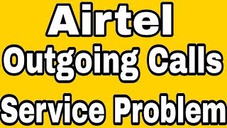 Airtel  How To Fix Outgoing Calls Service Disable Problem Solve In Airtel [upl. by Pallua]