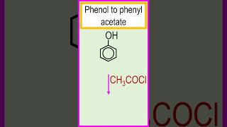 Transformation of phenol to phenyl acetate chemistry [upl. by Einotna]