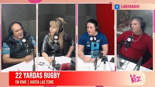 22 Yardas Rugby  Programa Nº 561  05112024 [upl. by Ylrebnik]