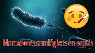 Marcadores serológicos en estado de sepsis [upl. by Neveda492]