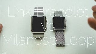 Apple Watch Milanese Loop vs Link Bracelet [upl. by Enelaj900]