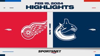 NHL Highlights  Red Wings vs Canucks  February 15 2024 [upl. by Yralih131]