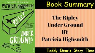 Ripley Under Ground by Patricia Highsmith  Book Summary [upl. by Ynohtn]