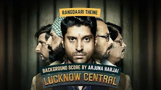 Rangdaari Theme  Original Score by Arjuna Harjai  Lucknow Central [upl. by Sergo875]