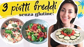 3 PIATTI FREDDI ESTIVI SENZA GLUTINE  PASTE FREDDE INSALATE DI RISO E ANTIPASTI VELOCI [upl. by Dde840]