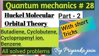 Huckel Molecular Orbital Theory Part  2  Butadiene  Cyclopropenyl ion  Cyclobutene  Benzene [upl. by Heinrick917]