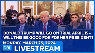 Trumps Final Countdown Will New Yorks Attorney General Seize His Assets  DBL  Mar 25 2024 [upl. by Ram]