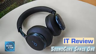 ลองฟัง SoundCore Space One หูฟังครบเครื่อง แต่ราคาไม่แรง  IT Review [upl. by Niala]