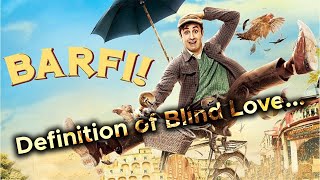 BARFI MOVIE SPOILER FREE REVIEW [upl. by Eerrehc969]