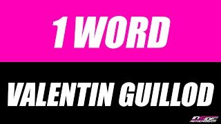 1 Word with Valentin Guillod [upl. by Annawahs]