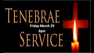 Tenebrae Service  Friday March 29 2024 [upl. by Ainola]