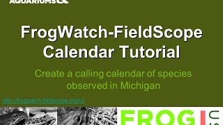 FrogWatchFieldScope Calling Calendar Graph Tutorial 950 [upl. by Therron]