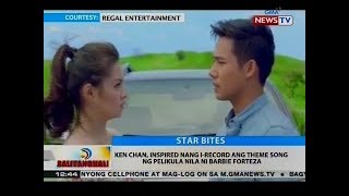 BT Ken Chan inspired nang irecord ang theme song ng pelikula nila ni Barbie Forteza [upl. by Odnanreh97]