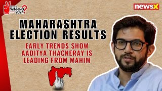 Maharashtra Election Result  Early Trends Show Aaditya Thackeray is Leading From Mahim  NewsX [upl. by Gaylene]