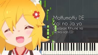 Moffumoffu DE Yoi no Ja yo  Sewayaki Kitsune no Senkosan ED  Piano Arrangement Synthesia [upl. by Aiekat]