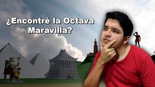 ¿Encontré la OCTAVA Maravilla [upl. by Macilroy615]