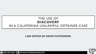 The Use of Discovery in California Unlawful Detainer Eviction Cases [upl. by Sirod]