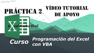 Vídeo tutorial de apoyo – Caso práctico 2 – Programación del Excel con VBA [upl. by Llerrehs]