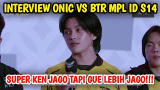 Kairi  Super Ken Jago Tapi Gue Lebih Jago Interview Onic VS Btr Mpl Id S14 [upl. by Ranita433]