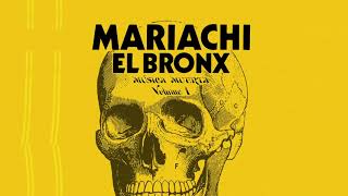 Mariachi El Bronx  Thank You and Goodnight Official Audio [upl. by Folberth]