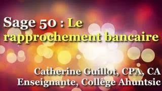 SAGE 50  Effectuer un rapprochement bancaire [upl. by Ungley]