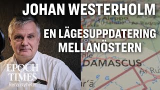 Johan Westerholm om Iran Israel och Syrien [upl. by Anauqat728]