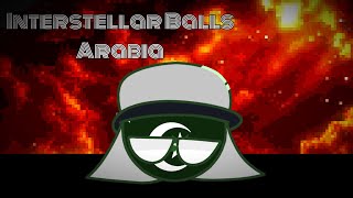 Interstellar balls PT15  Arabia [upl. by Arretal]