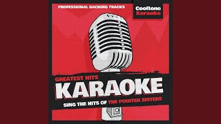 Automatic Originally Performed by The Pointer Sisters Karaoke Version [upl. by Olivero]