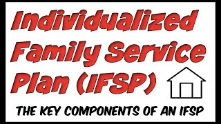 Individualized Family Service Plan IFSP [upl. by Htial]