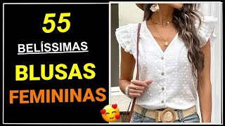 Blusas Femininas  55 Modelos de Blusas da Moda para Criar Looks Belíssimos  Moda Feminina ❤️ [upl. by Noeruat842]