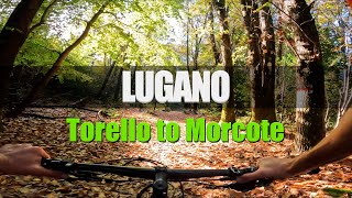 Lugano  Torello to Morcote RAW 5 km single trail [upl. by Ainad]