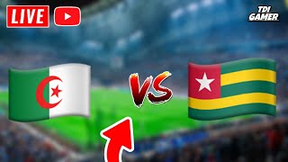 🔴LIVE REDIFF Algérie vs Togo [upl. by Prouty]