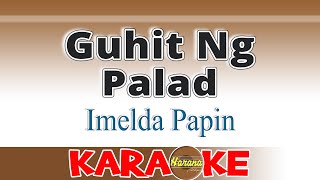 Guhit Ng Palad  Imelda Papin Karaoke [upl. by Minsat]