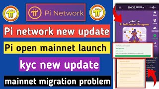 pi network new update  pi kyc and mainnet migration update l pi open mainnet launch date [upl. by Rochelle]