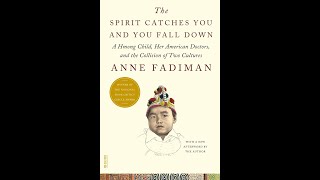 quotThe Spirit Catches You and You Fall Downquot By Anne Fadiman [upl. by Ty269]