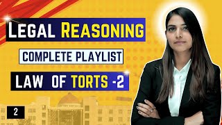 Legal Reasoning  Law of Torts Part 2  Legal Reasoning Complete Playlist For CLAT [upl. by Pietra]