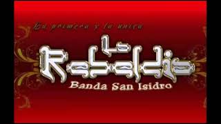 quotTu me vas a dejarquot 2017 La Rebeldía Banda San Isidro cover losiracundos elrescatedelosiracundos [upl. by Roye]