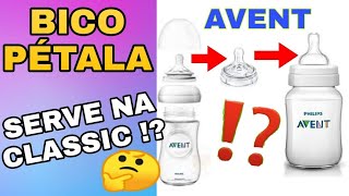 BICO PÉTALA SERVE NA MAMADEIRA CLASSIC  AVENT  Edleuza Vitor Diy [upl. by Chace]