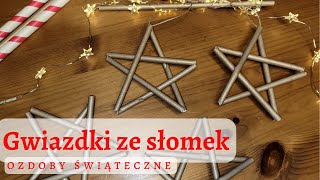 Jak wykonać gwiazdki na choinkę Gwiazdki ze słomek  ozdoby świąteczne [upl. by Petronia]