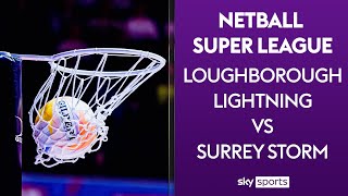 LIVE NETBALL Loughborough Lightning vs Surrey Storm [upl. by Pish]