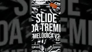 Slide da treme melodica v2 phonkmusic [upl. by Champaigne]