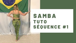 SAMBA  TUTO SÉQUENCE 1  Danse Brésilienne [upl. by Occir]