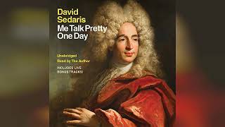 Me Talk Pretty One Day  by David Sedaris  Audiobook Review [upl. by Einnor]