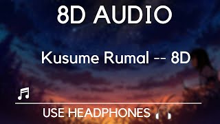 Kusume Rumal  8D Audio Song  Cover by Bakemono Gurung  Headphones Recommended [upl. by Eliason]