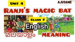 RANJIS MAGIC BAT UNIT 4 ENGLISH  MEANING IN MALAYALAM CLASS 7 [upl. by Rubia]