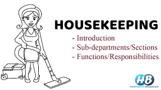 Introduction to HousekeepingHousekeeping sectionsfunctions and responsibilities of housekeeping [upl. by Anerda]