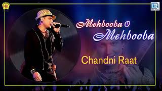 Mehbooba O Mehbooba Dj Remix Version  Hindi Love Song  Zubeen Garg  Chandni Raat NK Production [upl. by Martreb639]