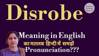 disrobe meaning l meaning of disrobe l disrobe ka hindi main matlab hota hai l vocabulary l [upl. by Kimmie266]