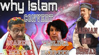 why Islam convertwasim rizvi and taslima Discus Abdul Rahman Bin DelwarDanga para Islampurlyrics [upl. by Latoyia]