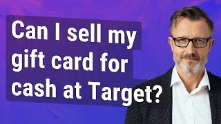 Can I sell my gift card for cash at Target [upl. by Ita503]